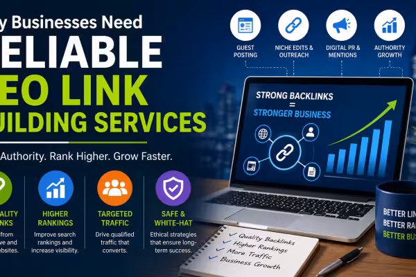 why businesses need reliable seo link building services